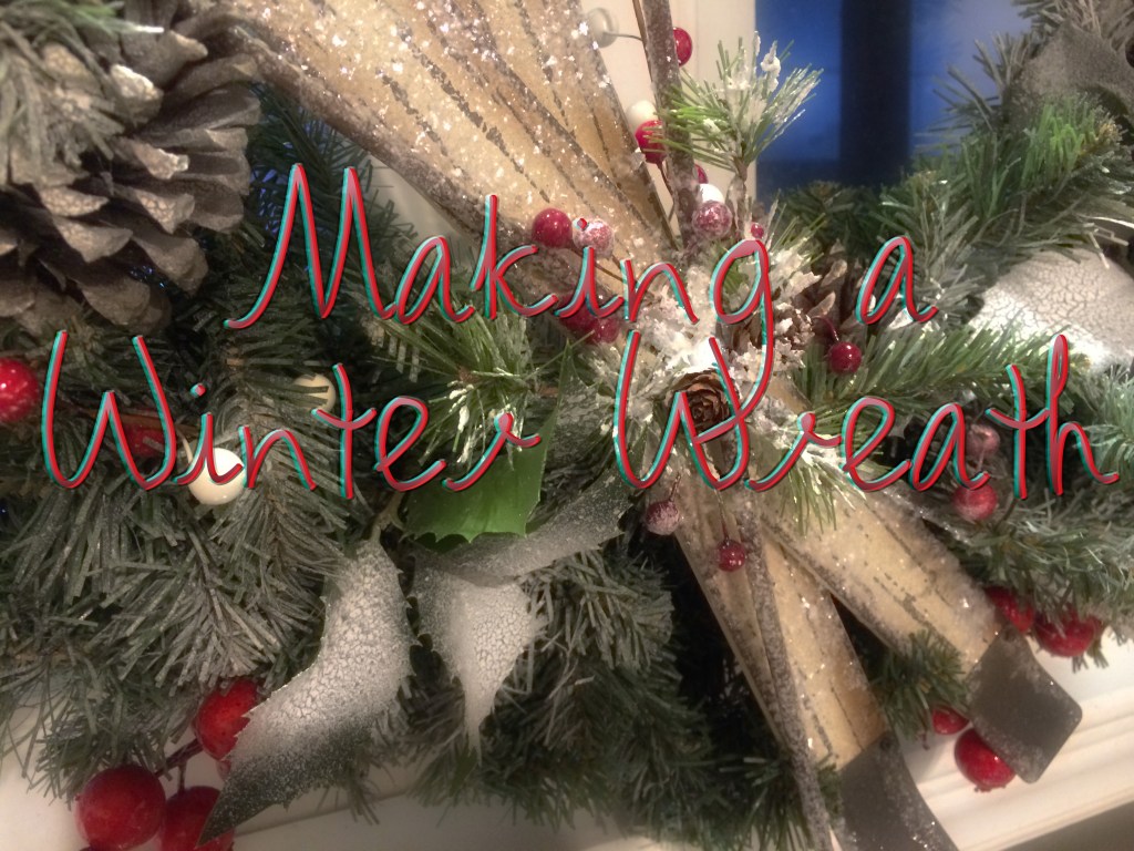 Making a Winter Wreath