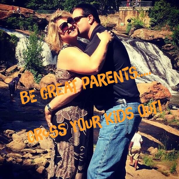 Be great parents.... Gross your kids out!