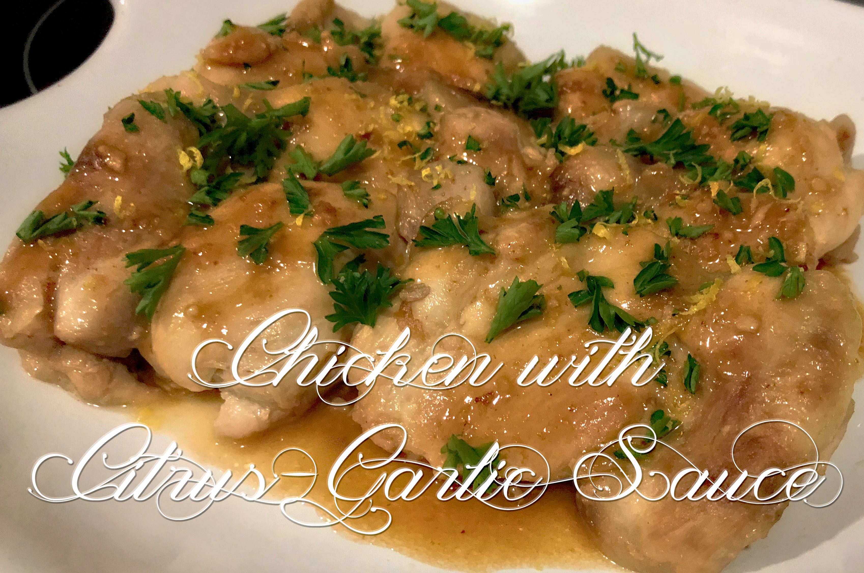 Chicken-with-Citrus-Garlic-Sauce | Fiddle-Dee-Dee